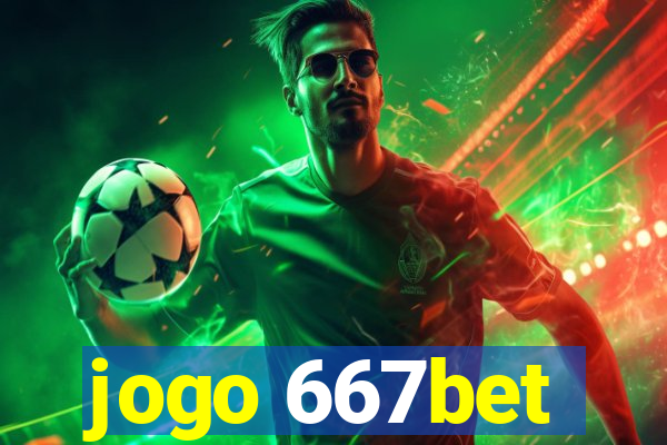 jogo 667bet